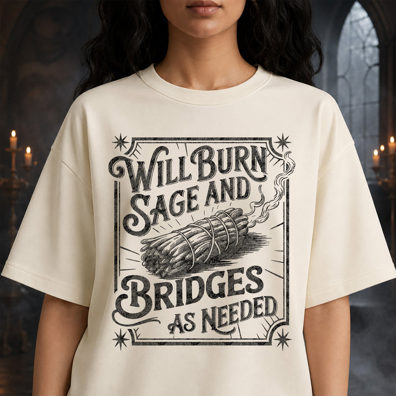 Will Burn Sage And Bridges - DTF Transfer