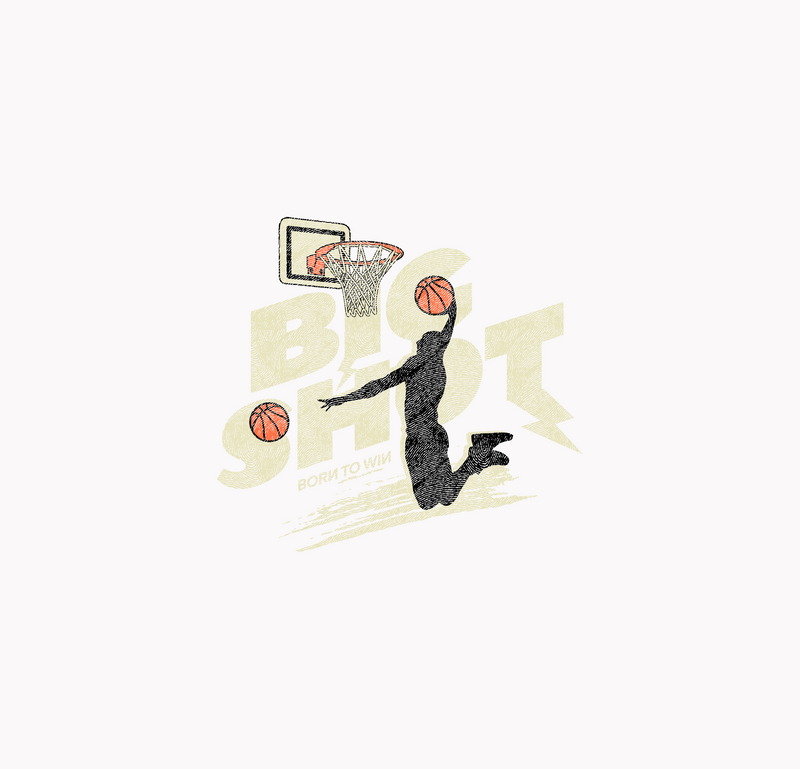 Big Shot Born To Win Retro Streetball Dunk - DTF Transfer