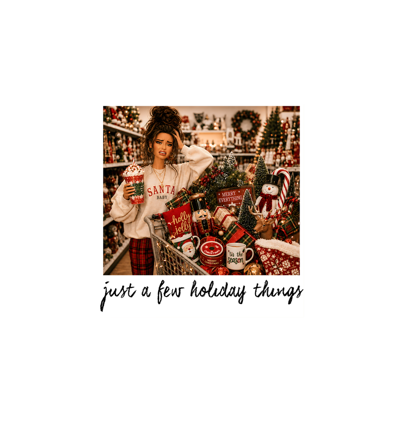Just A Few Holiday Things, Christmas Shopper Doll - DTF Transfer