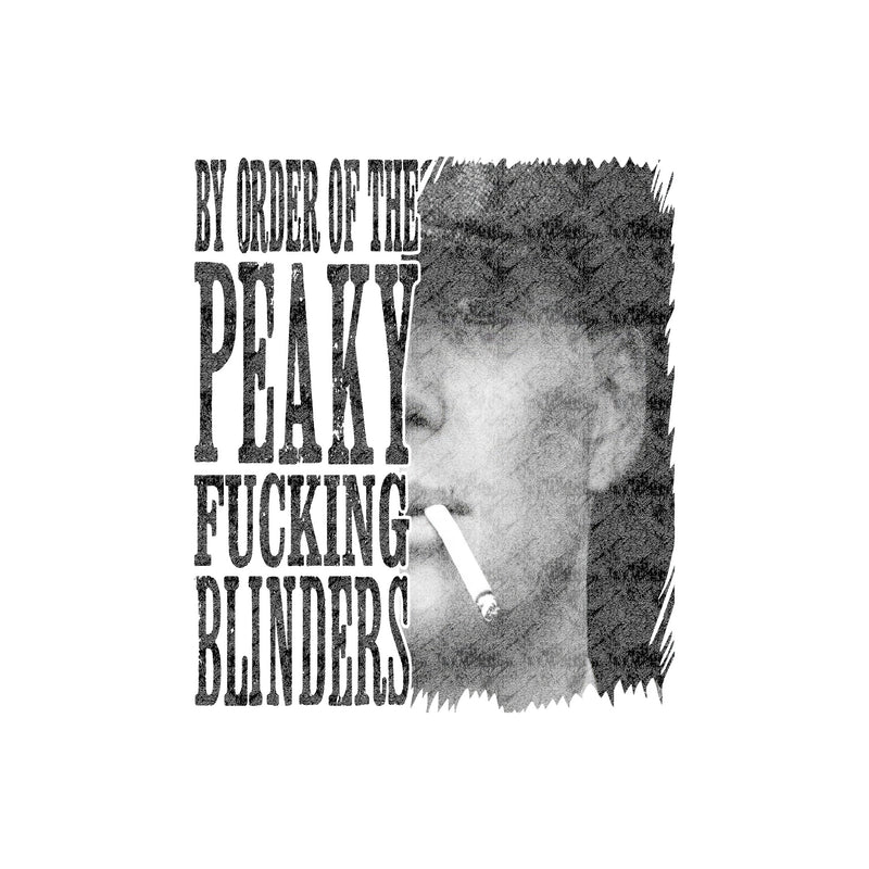 The Birmingham Ultimatum, Peaky Blinders - DTF Transfer