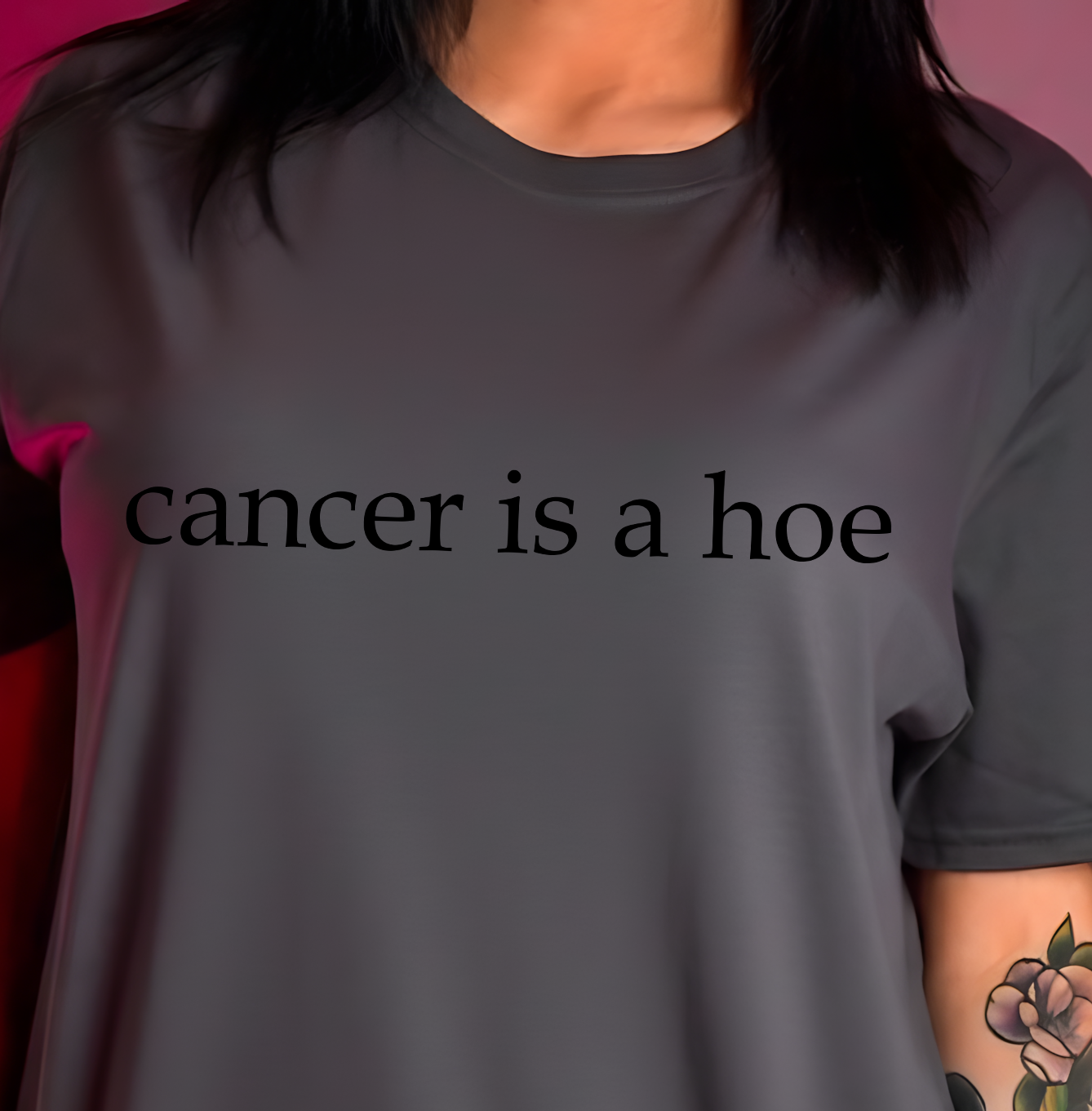 Cancer is a Hoe - DTF Transfer