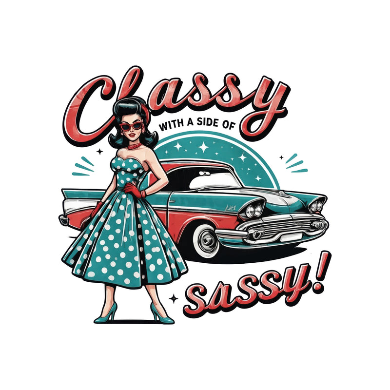 Classy With A Side Of Sassy - DTF Transfer