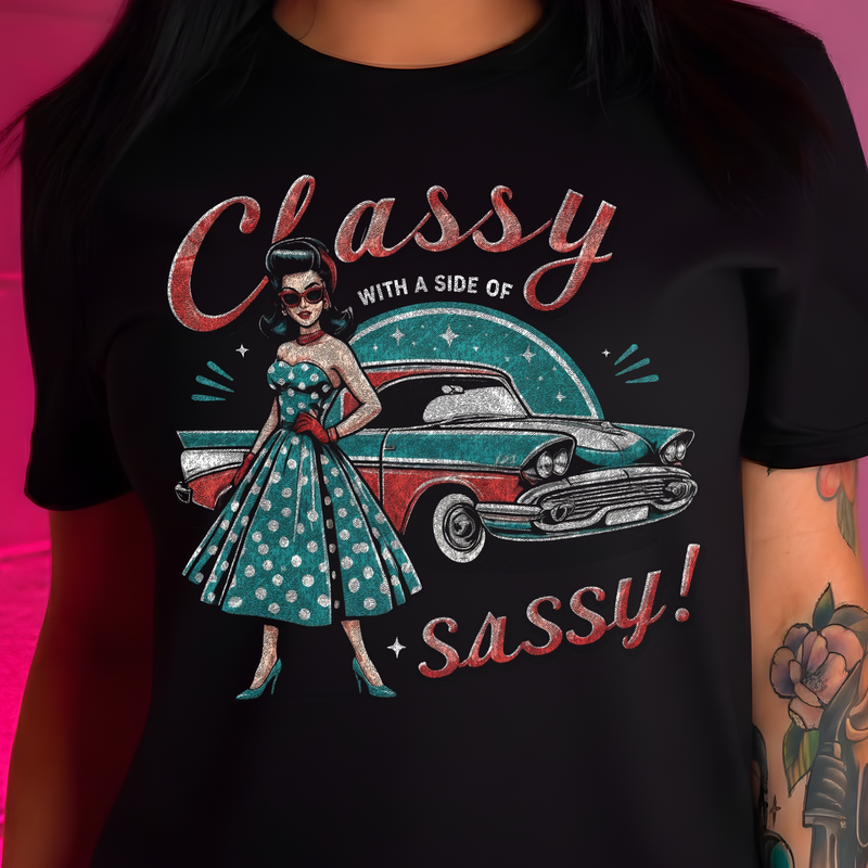 Classy With A Side Of Sassy - DTF Transfer
