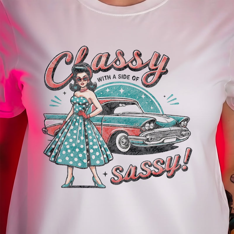 Classy With A Side Of Sassy - DTF Transfer