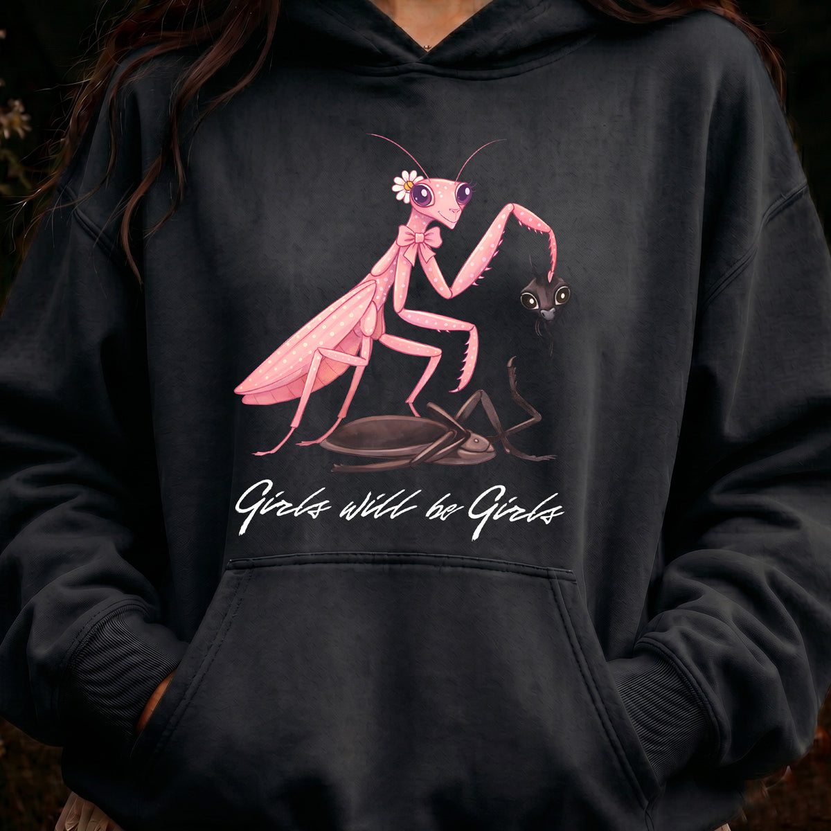 Girls Will Be Girls: Pink Praying Mantis Sarcastic DTF Transfer