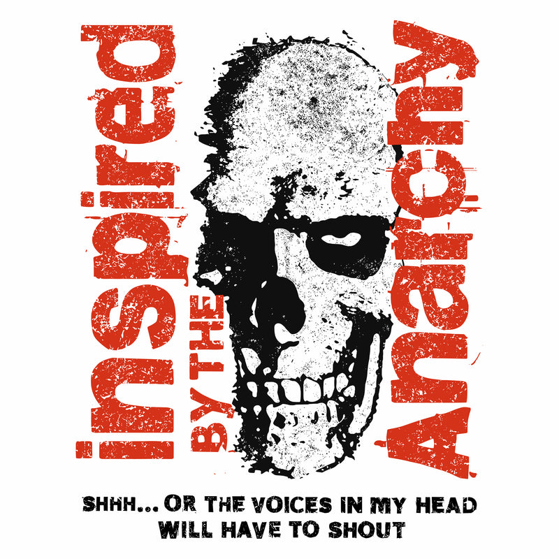 Inspired by the Anarchy - DTF Transfer