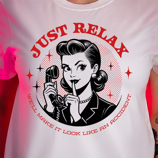 Just Relax... - DTF Transfer