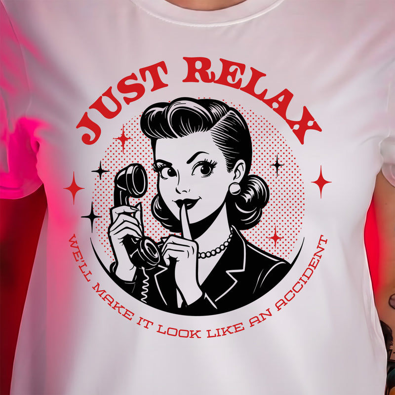 Just Relax... - DTF Transfer
