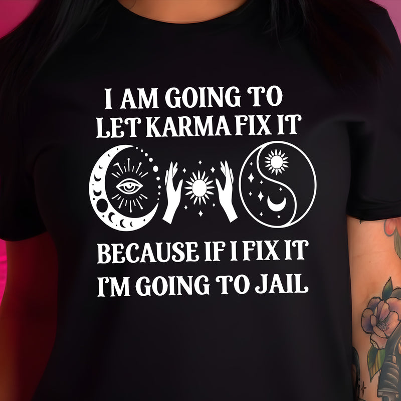 Let Karma Fix It - DTF Transfer