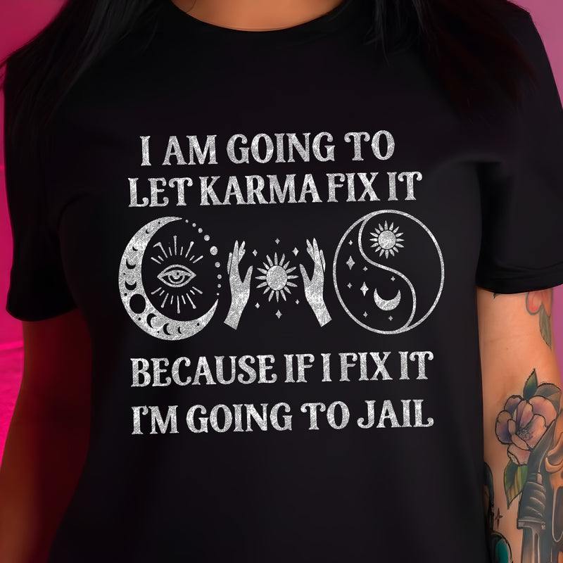 Let Karma Fix It - DTF Transfer