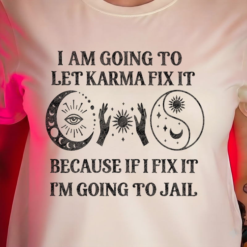 Let Karma Fix It - DTF Transfer