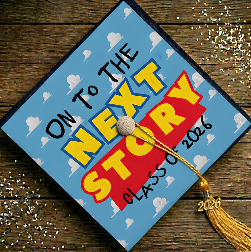 On To The Next Story - Graduate Cap Topper - DTF Transfer