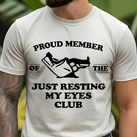 Just Resting My Eyes - DTF Transfer