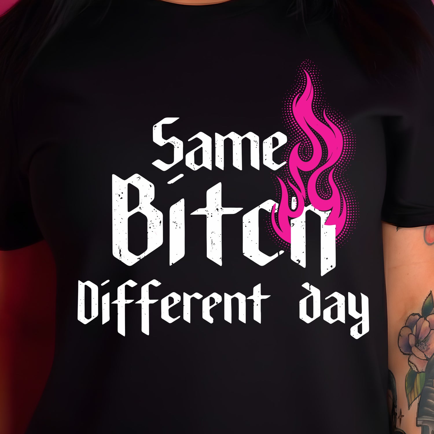 Same Bitch - DTF Transfer
