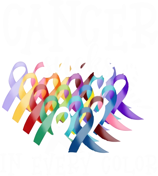 Cancer Sucks in all Colors - DTF Transfer