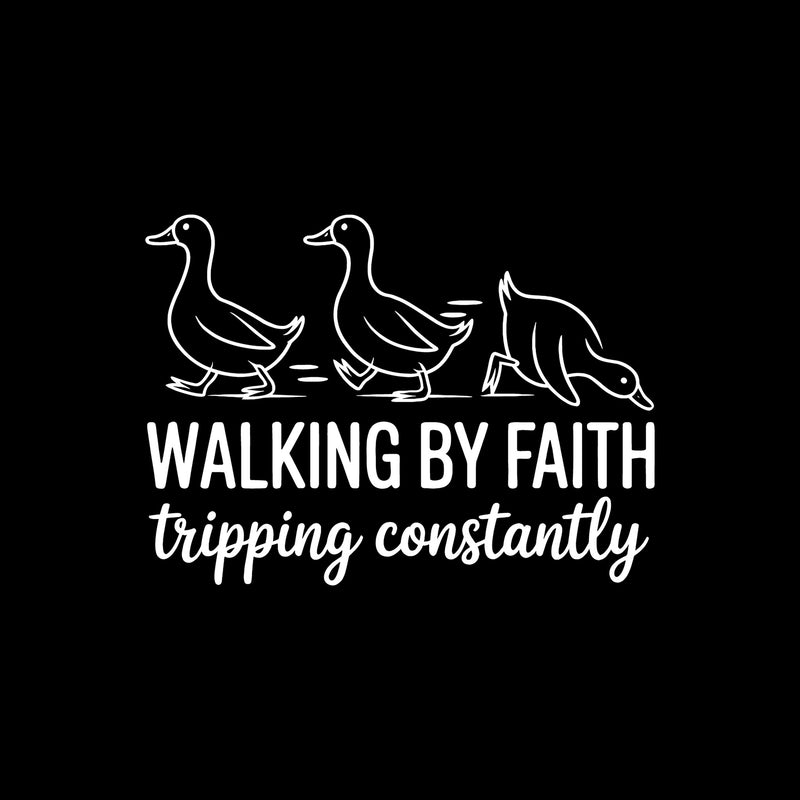 Walking By Faith - DTF Transfer