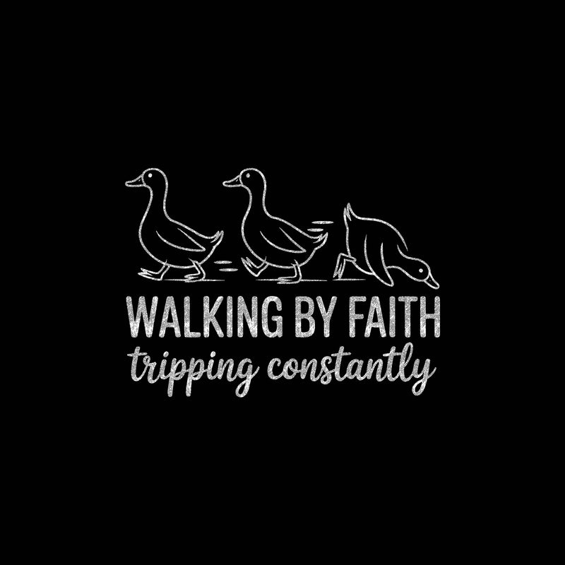 Walking By Faith - DTF Transfer