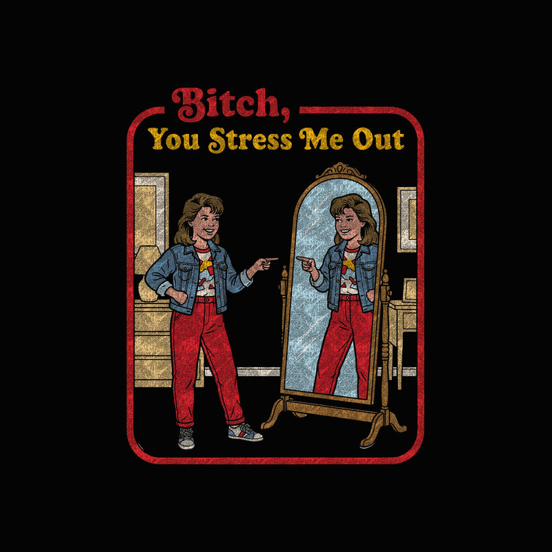 You Stress Me Out - DTF Transfer