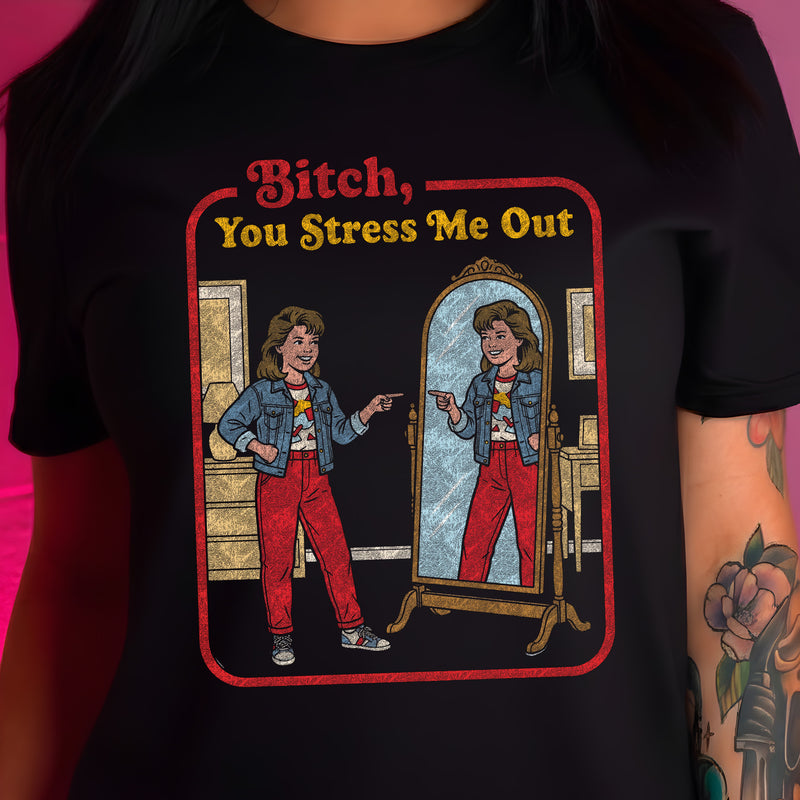 You Stress Me Out - DTF Transfer